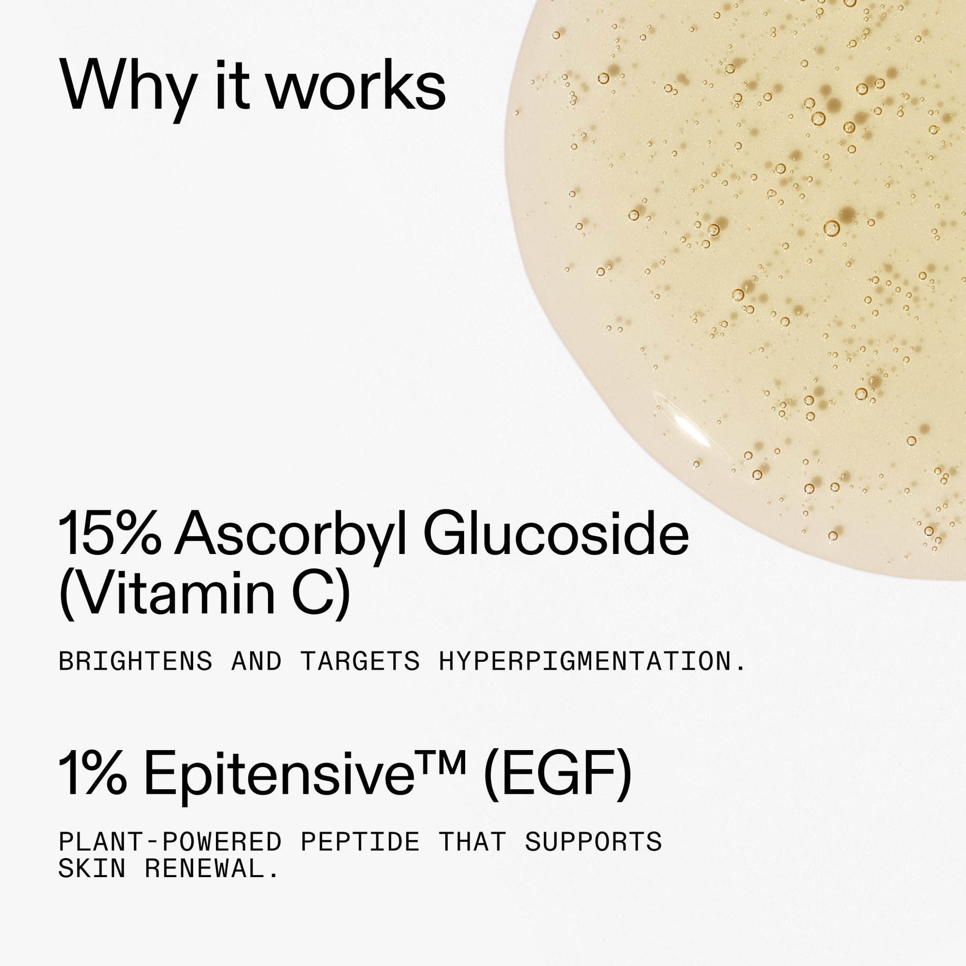 15-vitamin-c-egf-serum-w1 15_Vitamin_C_EGF_Serum_Why_it_works_2000x2000_5810722e-ef4e-4fd6-9f7e-b7683875cd3f.jpg