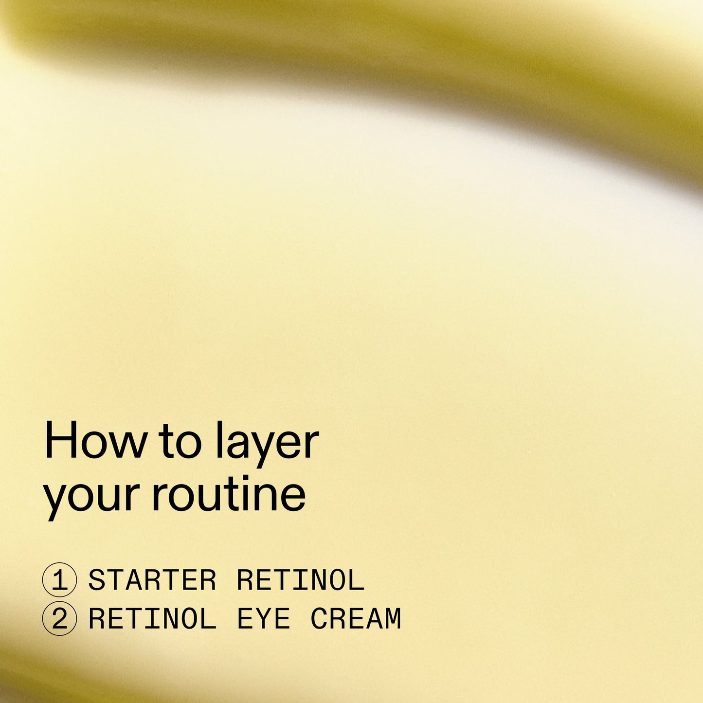 beginners-retinol-duo-x7 Beginners_Retinol_How_to_layer_2000x2000_a87cf076-5e54-4329-b102-56a2504f6790.jpg